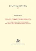 Ubaldo Formentini socialista. Il PSI nell'estremo levante ligure fra lotta di classe e riformismo (1902-1914)