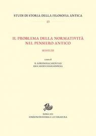 Il problema della normatività nel pensiero antico. Sei studi