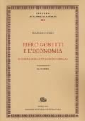 Piero Gobetti e l'economia. Il valore della rivoluzione liberale