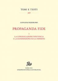 Propaganda fide. Vol. 1: congregazione pontificia e la giurisdizione sulle missioni, La.