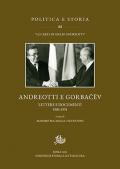 Andreotti e Gorba?ëv. Lettere e documenti 1985-1991