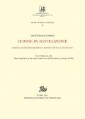 Donne in rivoluzione. Marie-Madeleine Jodin e i diritti della citoyenne. Con l'edizione dei «Pareri legislativi per le donne indirizzati all'Assemblea nazionale» (1790)