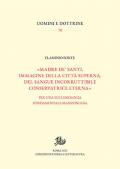 «Madre de' santi, immagine della città superna, del sangue incorruttibile conservatrice eterna». Per una ecclesiologia fondamentale manzoniana