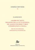 «Madre de' santi, immagine della città superna, del sangue incorruttibile conservatrice eterna». Per una ecclesiologia fondamentale manzoniana