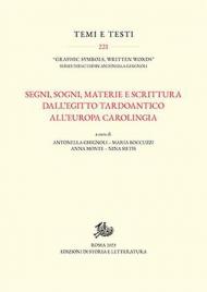 Segni, sogni, materia e scrittura dall'Egitto tardoantico all'Europa carolingia