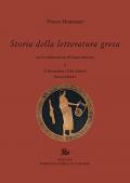 Storia della letteratura greca. Nuova ediz.. Vol. 1: età arcaica e classica, L'.