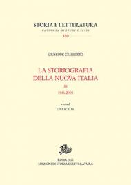 La storiografia della nuova Italia. 1946-2005. Vol. 3