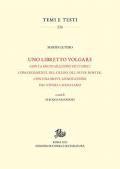 Uno libretto volgare con la dechiaratione de li dieci comandamenti, del Credo, del Pater noster, con una breve annotatione del vivere christiano