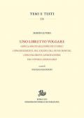 Uno libretto volgare con la dechiaratione de li dieci comandamenti, del Credo, del Pater noster, con una breve annotatione del vivere christiano