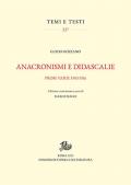 Anacronismi e didascalie. Prose varie 1903-1916