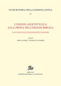 L'esegesi aristotelica alla prova dell'esegesi biblica. Il «De opificio mundi» di Giovanni Filopono