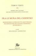 Fra le mura del chiostro