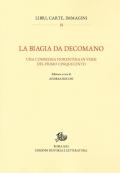 La Biagia da Decomano. Una commedia fiorentina in versi del primo Cinquecento