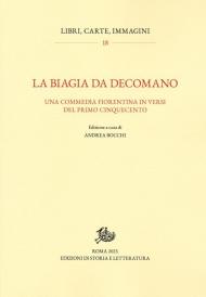 La Biagia da Decomano. Una commedia fiorentina in versi del primo Cinquecento