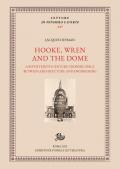 Robert Hooke, Christopher Wren and the Dome. A seventeenth century crossing space between architecture and engeneering