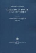 Lorenzo Da Ponte. Alla corte di Giuseppe II (1781-1792)