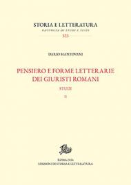 Pensiero e forme letterarie dei giuristi romani. Vol. 2: Studi