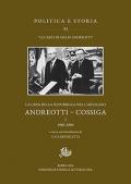 La crisi della Repubblica nel carteggio Andreotti-Cossiga. Vol. 1: 1985-1990