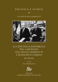 La crisi della Repubblica nel carteggio tra Giulio Andreotti e Francesco Cossiga. Vol. 3