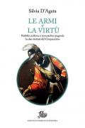 Le armi e la virtù. Nobiltà siciliana e monarchia spagnola in due trattati del Cinquecento