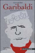 Giuseppe Garibaldi. Profilo di un rivoluzionario