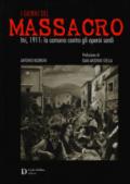 I giorni del massacro. Itri, 1911: la camorra contro gli operai sardi