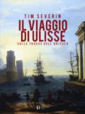 Il viaggio di Ulisse. Sulle tracce dell'Odissea