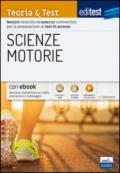 EdiTEST. Scienze motorie. Teoria & Test. Nozioni teoriche ed esercizi commentati per la preparazione ai test di accesso . Con e-book. Con software di simulazione