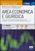 EdiTEST. Area economica e giuridica. Teoria & test. Nozioni teoriche ed esercizi commentati per la preparazione ai test di accesso . Con e-book. Con software di simulazione