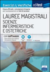 EdiTEST. Lauree magistrali. Scienze infermieristiche e ostetriche. Esercizi & verifiche. Prove ufficiali e simulazioni d'esame per la preparazione ai test di accesso . Con software di simulazione