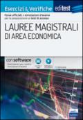 EdiTEST. Lauree magistrali di area economica. Esercizi & verifiche. Prove ufficiali e simulazioni d'esame per la preparazione ai test di accesso. Con software di simulazione