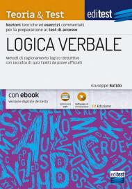 EdiTest. Logica verbale. Metodi di ragionamento logico-deduttivo con raccolta di quiz tratti da prove ufficiali. Con software di simulazione