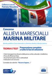 Concorso allievi marescialli Marina Militare. Teoria e test. Preparazione completa a tutte le fasi di selezione. Con software di simulazione