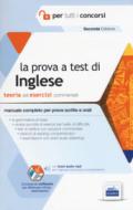 La prova a test di inglese. Manuale completo per prove scritte e orali. Con Contenuto digitale per accesso on line