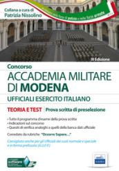 Accademia militare di Modena. Esercito italiano. Teoria e test per la prova scritta di preselezione. Con software di simulazione