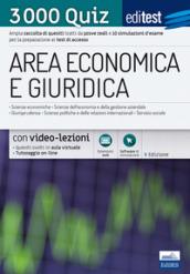 EdiTEST. Area economica e giuridica. 3000 quiz. Ampia raccolta di quesiti tratti da prove reali e 10 simulazioni d'esame per la preparazione ai test di accesso