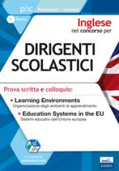 Inglese nel concorso per dirigenti scolastici. Prova scritta e colloquio. Learning environments. Education systems in the EU