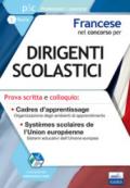 Francese nel concorso per dirigenti scolastici. Prova scritta e colloquio. Cadres d'apprentissage. Systèmes scolaires de l'Union européenne