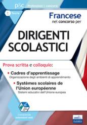 Francese nel concorso per dirigenti scolastici. Prova scritta e colloquio. Cadres d'apprentissage. Systèmes scolaires de l'Union européenne