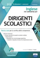 Inglese nel concorso per dirigente scolastico. Teoria e test per la verifica delle competenze