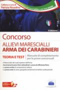 Concorso allievi marescialli arma dei carabinieri. Teoria e test. Manuale di completamento per le prove concorsuali. Con Contenuto digitale per accesso on line