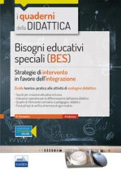 Bisogni educativi speciali (BES). Strategie di intervento in favore dell'integrazione. Con espansione online