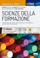 EdiTEST. Scienze della formazione. Teoria & test. Nozioni teoriche ed esercizi commentati per la preparazione ai test di accesso. Con e-book. Con software di simulazione