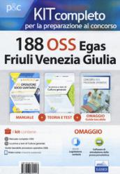 Kit completo per la preparazione al concorso 188 OSS Egas Friuli Venezia Giulia. Con Contenuto digitale per download e accesso on line. Con Libro in brossura