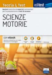 EdiTEST. Scienze motorie. Teoria & Test. Nozioni teoriche ed esercizi commentati per la preparazione ai test di accesso . Con Contenuto digitale per download e accesso on line