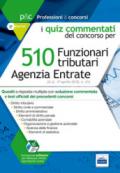 510 funzionari tributari agenzia delle entrate. Quiz commentati del concorso. Con software di simulazione