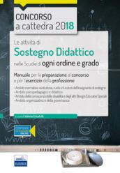 Le attività di sostegno didattico nelle scuole di ogni ordine e grado. Manuale per la preparazione al concorso e per l'esercizio della professione. Con espansione online