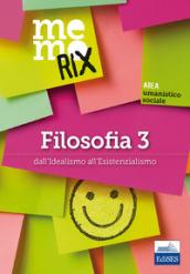 Filosofia. 3: Dall'idealismo all'esistenzialismo