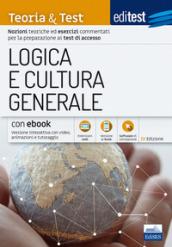 EdiTEST. Logica e cultura generale. Teoria & test. Nozioni teoriche ed esercizi commentati per la preparazione ai test di accesso. Con e-book. Con software di simulazione