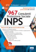 PROVE SCRITTE E LA PROVA ORALE DEL CONCORSO 967 CONSULENTI PROTEZ. SOCIALE INPS